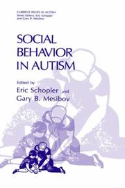 Cover of: Social behavior in autism by edited by Eric Schopler and Gary B. Mesibov.
