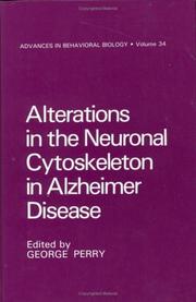 Cover of: Alterations in the Neuronal Cytoskeleton in Alzheimer's Disease (Advances in Behavioral Biology)