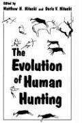 Cover of: The Evolution of Human Hunting by Matthew H. Nitecki, Doris V. Nitecki