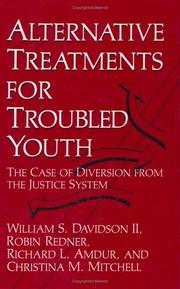 Cover of: Alternative treatments for troubled youth: the case of diversion from the justice system