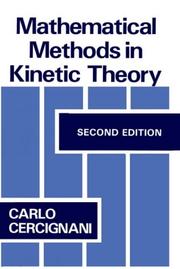 Cover of: Mathematical methods in kinetic theory by Carlo Cercignani