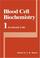 Cover of: Blood Cell Biochemistry, Volume 1