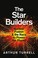 Cover of: The Star Builders