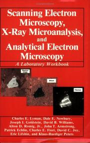 Cover of: Scanning electron microscopy, X-ray microanalysis, and analytical electron microscopy by Charles E. Lyman ... [et al.].