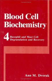 Basophil and mast cell degranulation and recovery by Ann M. Dvorak