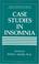 Cover of: Case studies in insomnia