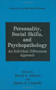 Cover of: Personality, Social Skills, and Psychopathology: by David G. Gilbert, James J. Connolly