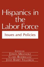 Cover of: Hispanics in the labor force: issues and policies