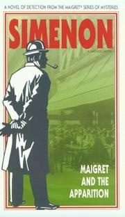 Cover of: Maigret and the Apparition by Georges Simenon, Georges Simenon