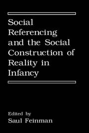 Social referencing and the social construction of reality in infancy by S. Feinman