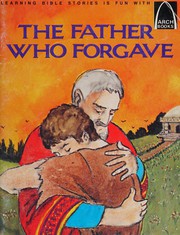 Cover of: The Father Who Forgave
