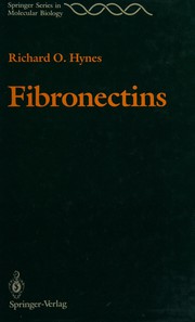 Cover of: Fibronectins by Richard O. Hynes