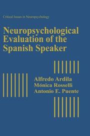 Neuropsychological evaluation of the Spanish speaker by Alfredo Ardila