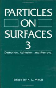Cover of: Particles on Surfaces 3: Detection, Adhesion, and Removal (Particles on Surfaces)