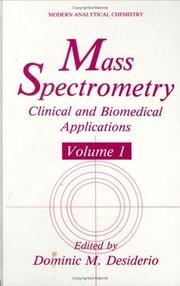 Cover of: Mass Spectrometry: Clinical and Biomedical Applications Volume 1 (Modern Analytical Chemistry)