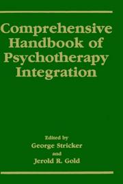 Cover of: Comprehensive handbook of psychotherapy integration
