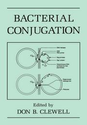 Bacterial conjugation by Don B. Clewell