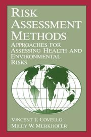 Risk assessment methods by Vincent T. Covello