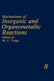 Cover of: Mechanisms of Inorganic and Organometallic Reactions Volume 8 (Mechanisms of Inorganic and Organometallic Reactions) by M.V. Twigg