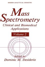 Cover of: Mass Spectrometry: Clinical and Biomedical Applications Volume 2 (Modern Analytical Chemistry)