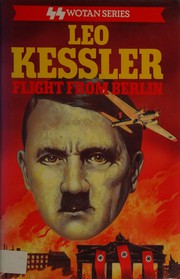 Cover of: Flight from Berlin by Leo Kessler