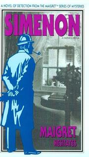 Cover of: Maigret hesitates by Georges Simenon