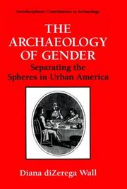 The archaeology of gender by Diana diZerega Wall