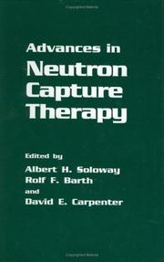 Cover of: Advances in neutron capture therapy