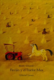 Cover of: Florian y El Tractor Max by Binette Schroeder