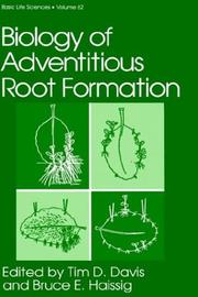 Cover of: Biology of adventitious root formation