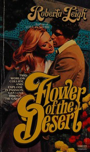 Cover of: Flower of the Desert by Roberta Leigh