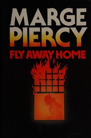 Cover of: Fly awayhome by Marge Piercy