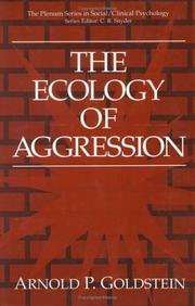 The ecology of aggression by Arnold P. Goldstein