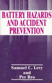 Cover of: Battery hazards and accident prevention