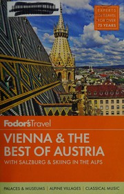 Fodor's Vienna & the best of Austria by Rob Freeman, Kristan Schiller, Penny Phenix