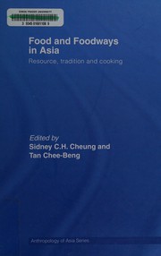 Cover of: Food and foodways in Asia: resource, tradition and cooking