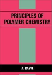 Principles of polymer chemistry by A. Ravve