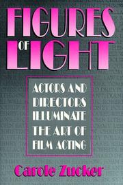 Cover of: Figures of light: actors and directors illuminate the art of film acting