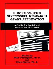 Cover of: How to write a successful research grant application by edited by Willo Pequegnat and Ellen Stover.