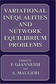 Cover of: Variational inequalities and network equilibrium problems