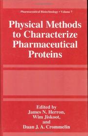 Cover of: Physical methods to characterize pharmaceutical proteins