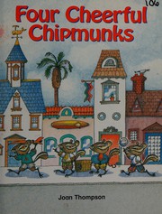 Cover of: Four Cheerful Chipmunks (PHONICS AND FRIENDS, LEVEL D: PHONICS STORYBOOK 9) by 