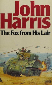 Cover of: The fox from his lair by John Harris