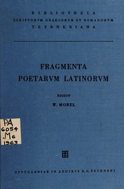 Cover of: Fragmenta poetarum latinorum epicorum et lyricorum, praeter Ennium et Lucilium by Willy Morel