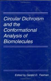 Cover of: Circular dichroism and the conformational analysis of biomolecules