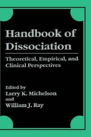 Cover of: Handbook of dissociation: theoretical, empirical, and clinical perspectives