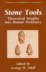 Cover of: Stone tools: theoretical insights into human prehistory