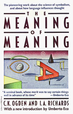 The meaning of meaning by C. K. Ogden