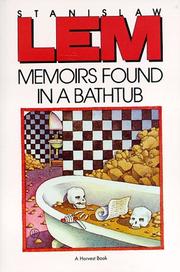 Cover of: Memoirs found in a Bathtub by Stanisław Lem