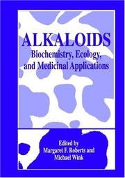 Cover of: Alkaloids: biochemistry, ecology, and medicinal applications